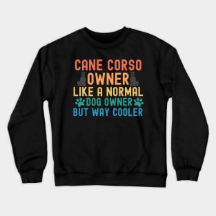 Cane Corso Owner Crewneck Sweatshirt